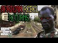 African Rebel RETURNS to DERANK People On GTA 5! OMG! African Rebel RETURNS to DERANK People On GTA 5! OMG!