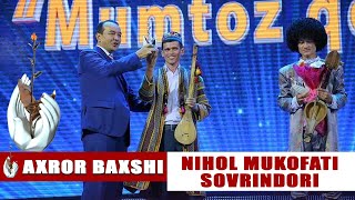 Axror Baxshi - Nihol mukofoti sovrindori (Biografiyasi)