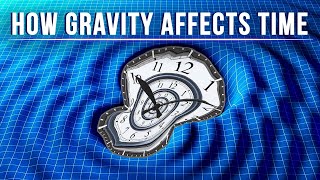 How Gravity Affects Time?