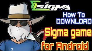How To Download Sigma Game सिग्मा गेम डाउनलोड सभी को करने को मिलेगा