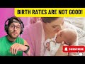 Birth rates Declining