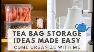 ☕ TEA BAG STORAGE IDEAS 🫖 | COME ORGANIZE WITH ME! 🌿 Tea Organization Made Easy!