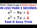 SIMPLE SHORTCUT! Find the Value of K to make a Trinomial a Perfect Square - Fast & Easy Trick