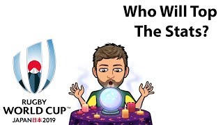 Who will top the stats? | RWC 2019