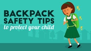 Backpack Safety Tips - Is Your Child's Backpack Safe?