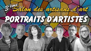 3ème salon des artisans d'art : Portraits d'artistes (vidéo chapitrée)