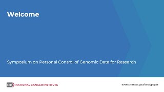 Welcome to the 2019 Symposium on Personal Control of Genomic Data for Research