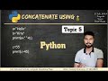 Concatenate in Python: How to Join Multiple Strings Together