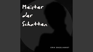 Meister der Schatten