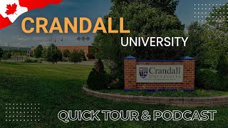 Capmus Quick Tour of Crandall University Moncton | Canada | Podcast with Alumani