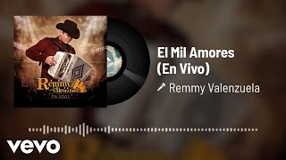 Remmy Valenzuela - El Mil Amores (Audio / En Vivo)