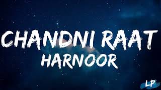 Harnoor: Chandni Raat Lyrics Video | Mxrci |Sukh Sanghera| New Punjabi Song 2022 | Lyrical punjab