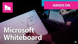 Microsoft Whiteboard - First Look and Hands On