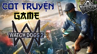 Cốt truyện Game | WATCH DOGS 2