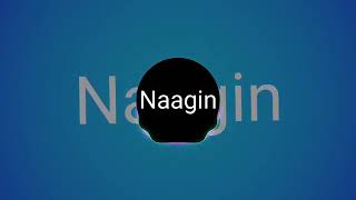 Naagin song 2019 (Bass Boosted)
