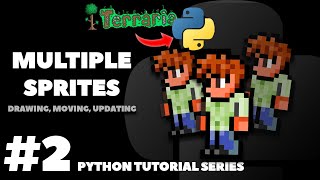 Multiple Sprites! | Coding Terraria in Python | Pygame Tutorial Ep. 2