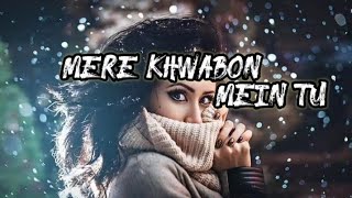 Mere Khwabon Mein Tu (Lofi Mix) || Mere khwabon mein tu lofi song || #lofi #crazyakcreations
