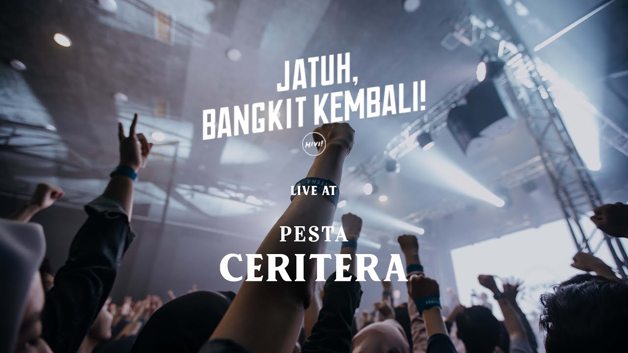 HIVI! - JATUH, BANGKIT KEMBALI! Feat. TOHPATI LIVE AT PESTA CERITERA ...