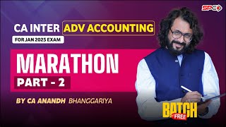 CA Inter Adv Account I Marathon Part 2 I For Jan 25 Attempt l By CA Anandh Bhanggariya