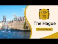 Top 10 Best Tourist Places to Visit in The Hague | Netherlands - English