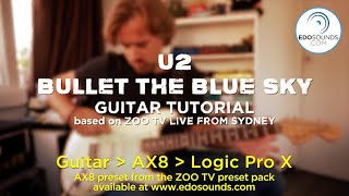 Edosounds - U2 Bullet the Blue Sky guitar cover + tutorial (based on ZOO TV Live from Sydney)