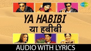 Ya Habibi with lyrics | Awara Paagal Deewana | Adnan Sami | Shaan | Sunidhi Chauhan | Shabbir Kumar