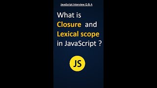 Closure and Lexical Scope in JavaScript | #shorts #youtubeshorts #short #javascript #interview