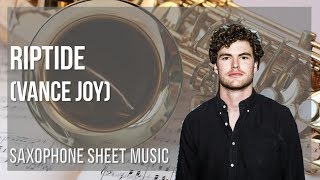 Alto Sax Sheet Music: How to play Riptide by Vance Joy