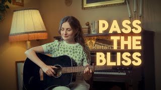 Pass the Bliss Kiirtan Mantra | Juthika