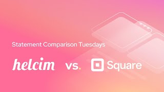 Statement Comparison | Helcim v.s. Square