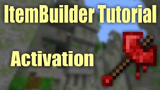 ItemBuilder v2.0 Tutorial: Activation