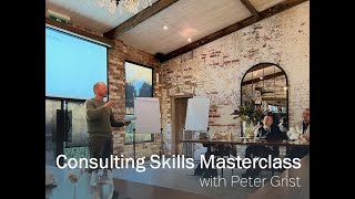 Consulting Skills Masterclass With Peter Grist