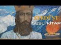 Zerdüşt'ün Hikayesi - Sesli Kitap