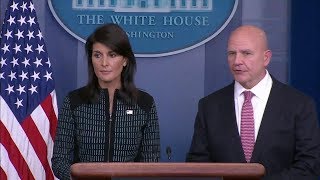 Press Briefing with General McMaster and Ambassador Haley