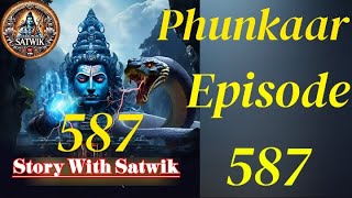 phunkar 587 💯 real newepisode 587 || पुष्कर और स्वर्ग स्क्रॉल, मार गए स्वर्ग सेना के योद्धा |