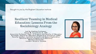 BEI Presents: Resilient Teaming in Medical Education: Lessons from the Sociobiology Analogy