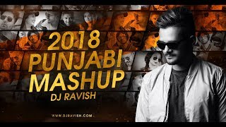2018 Punjabi Mashup by DJ Ravish | Best of Punjabi Hits | 11 Songs In 3 Mins