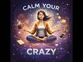 Podcast Episode 41- How to Change Your Reality by Changing Yourself