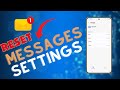 How to Reset Messages Settings on Samsung Galaxy S24