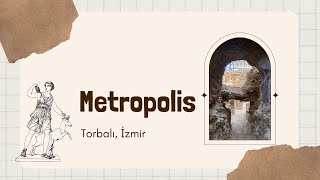 Metropolis Antik Kenti (Torbalı, İzmir)