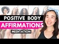 Positive Body Image Affirmations To Reprogram Your Mind And Body Confidence