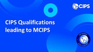 The CIPS Qualifications path to becoming MCIPS