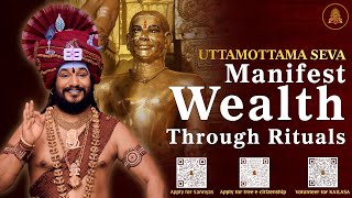 🔴The Path to Abundance: Unlocking #Wealth through Sacred Rituals | LIVE Uttamottama Seva