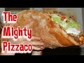 Pizza + Taco = The Mighty Pizzaco Challenge