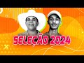 SELEÇÃO 2024 - SORÓ SILVA 2024 E DIEGO CARVALHO -venha dançar forro