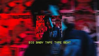 [FREE] Big Baby Tape TYPE BEAT