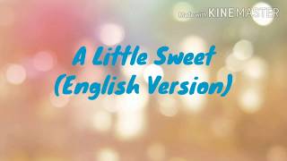 A Little Sweet (Silence Wang ft. BY2) English Version l by Anikoxan