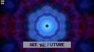 Have Clairvoyance Abilities | Know the Future!