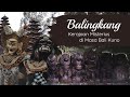 BALINGKANG, KERAJAAN MISTERIUS DI MASA BALI KUNO - SEJARAH HINDU !