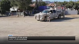 Embereket lőttek agyon a nyílt utcán Mexikóban